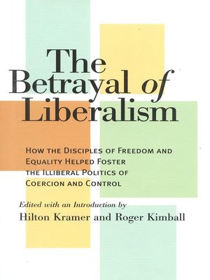 cover image of The Betrayal of Liberalism